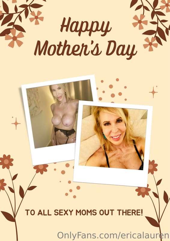 Happy Mom's Day to all the sexy mom's out there! Spread the ..