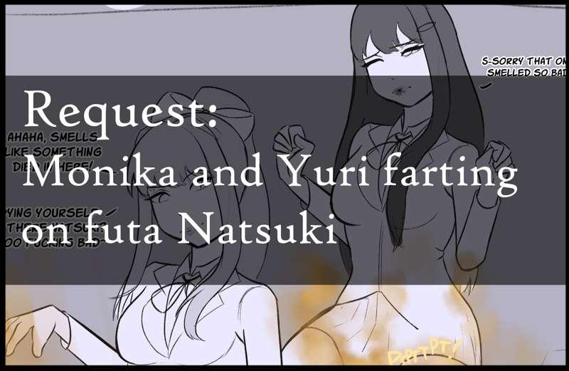 Request: Monika and Yuri farting on Natsuki with pp