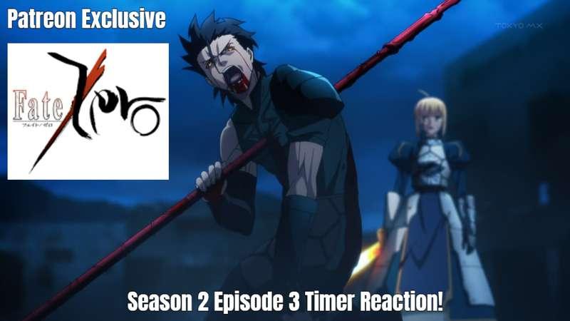 Patreon Exclusive: Fate Zero Season 2 Episode 3 Timer Based Reaction!