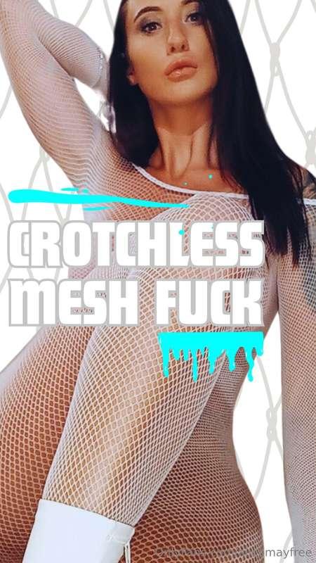 I'm sat here in front of you 😳 I'm wearing my mesh crotchles..