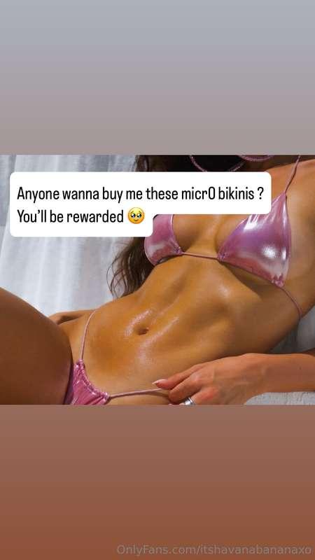 Anyone want to help me buy some sexy micro bikinis that I ca..
