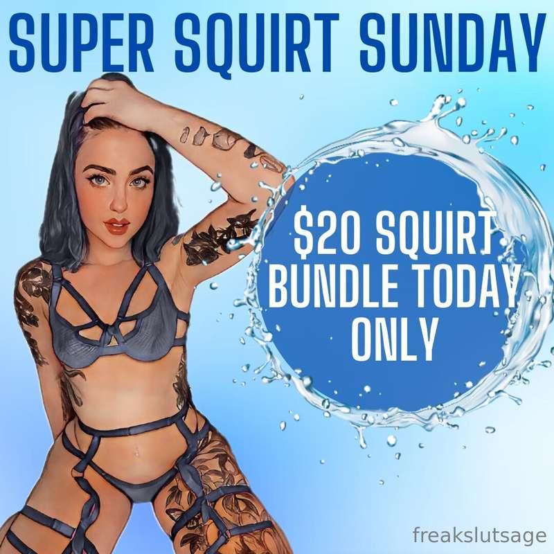 SUPER SQUIRT SUNDAY! 💦🐳TODAY ONLY GET A SQUIRT BUNDLE FOR $2..