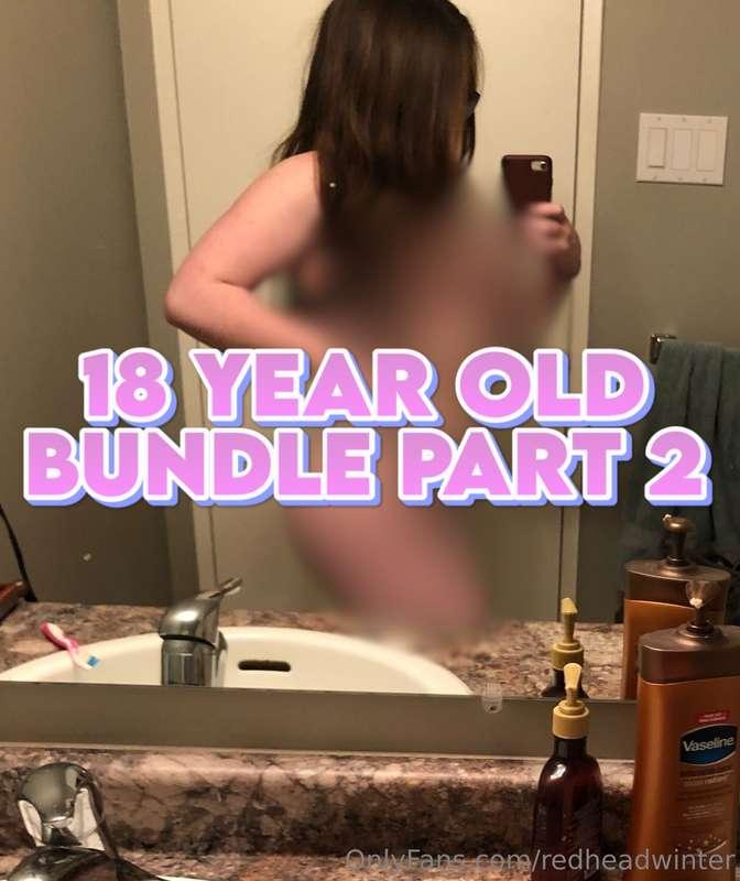 ***18 Year Old Bundle PART 2! Dropping Tonight!!*** 💦😆
I com..
