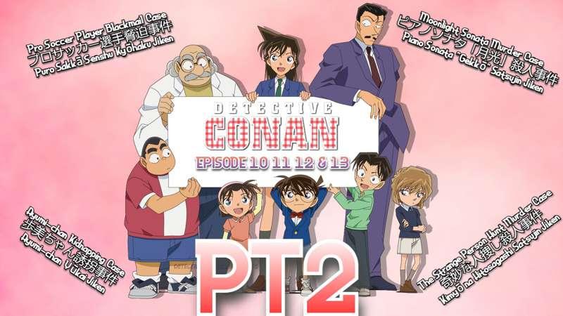 [Full length] Detective Conan 10-13 PT2