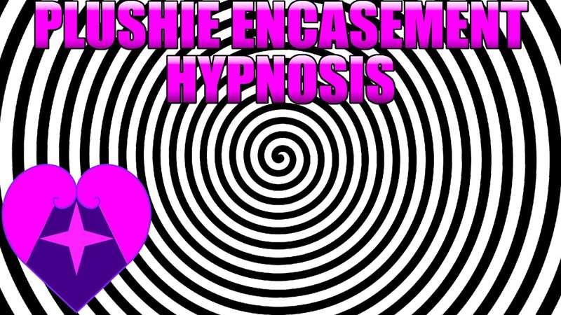 Plushie Encasement Hypnosis