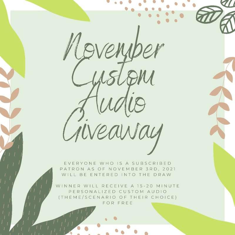 November Personalized Custom Audio Giveaway 🥰😻 