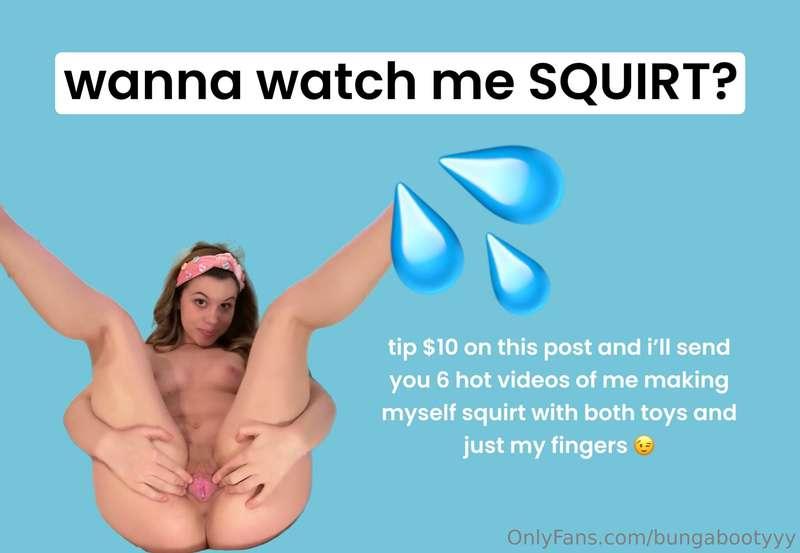 i got a few squirting videos you probably haven’t seen yet… ..