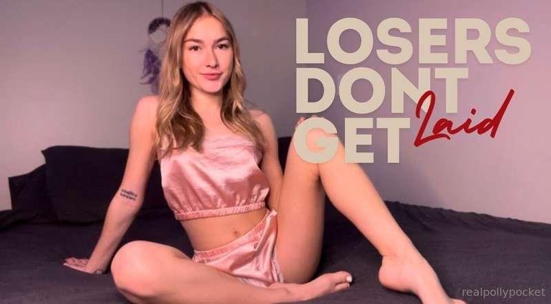 LOSERS DON’T GET LAID 💔 losers lick feet. losers jerk their ..
