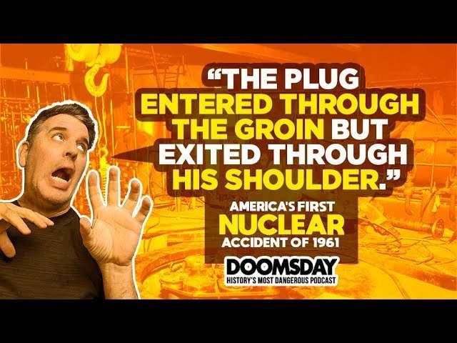 VIDEO Episode 1 | America’s First Nuclear Accident in 1961 