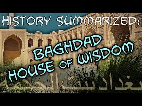 History Summarized: The Baghdad House of Wisdom