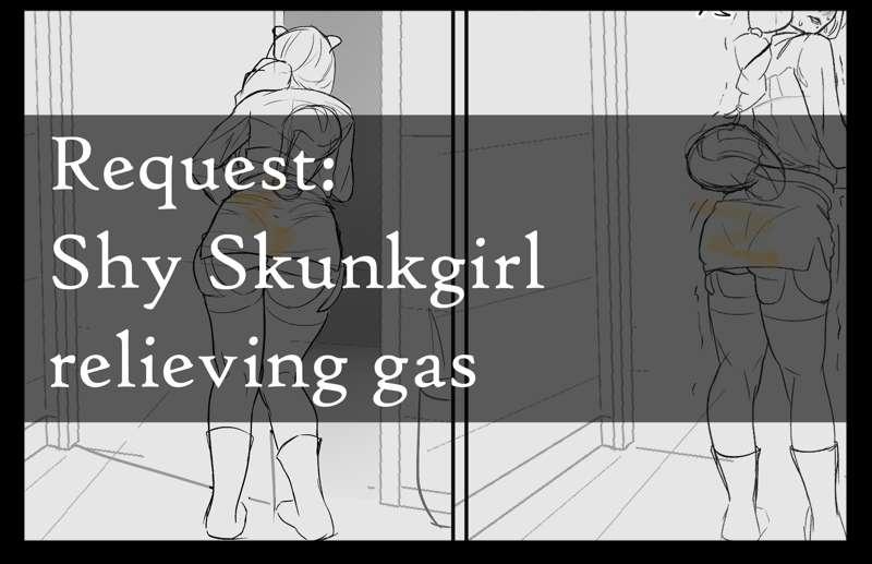 Request: Shy skunkgirl relieving her gas