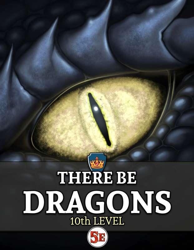 MONTHLY FREE ADVENTURE: There Be Dragons