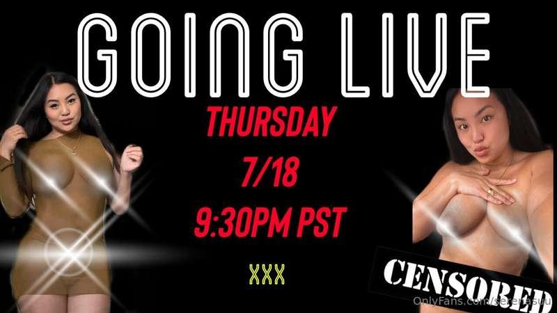 LIVE THURSDAY 7/18 9:30PM PST Cum join me in my live, catch ..