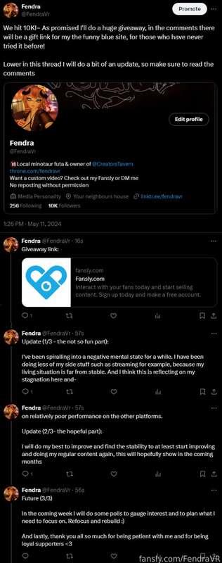 I hit 10k on my twitter! 
https://twitter.com/FendraVr

Attached is the screenshot of the update I gave there too, and there's a giveaway link buried in the comments too, so be sure to check it out okay? &lt;3

I hope we can celebrate a milestone for fansly sometime soon as well!