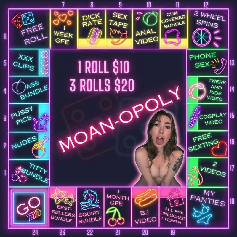 have you played my XXX monopoly… i call it MOANopoly😈 wanna ..