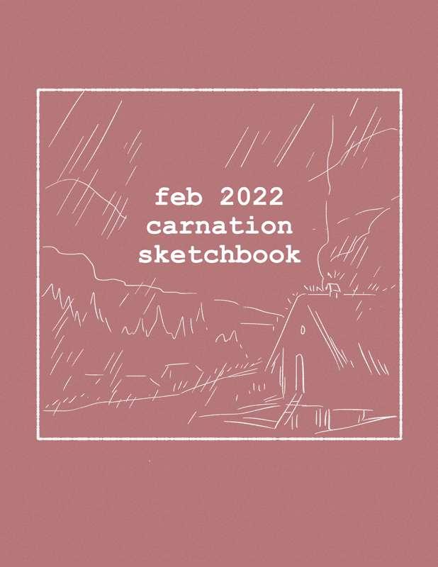 (NSFW) Carnation Sketchbook - February 2022