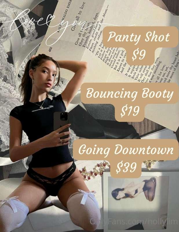 love youuuu 💋
**$9- Panty Shot**
**$19- Bouncing Booty**
**$..