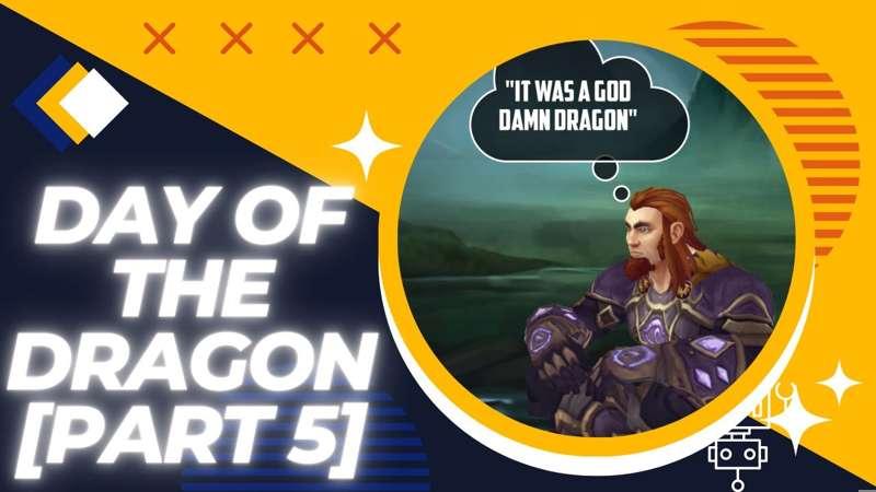 Early Access - Day of the Dragon Ep. 5