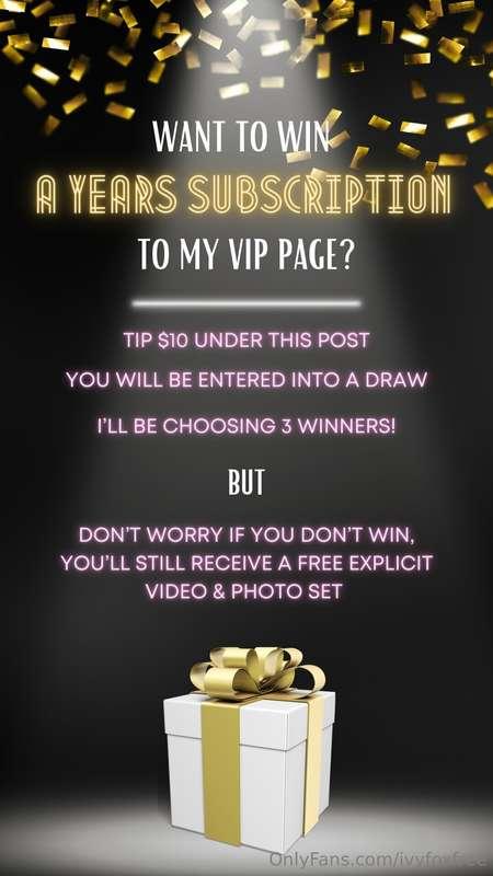 WANT TO WIN A YEARS SUBSCRIPTION TO MY VIP PAGE? (for the pr..