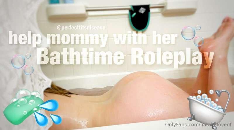 🚿 mommy roleplay ~ help mommy take her nightly bubble bath 🚿..