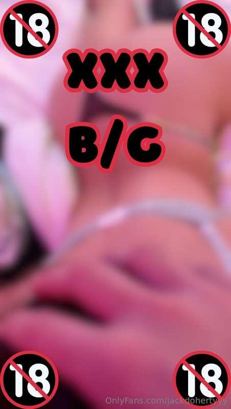 Yes the rumors are true.. I made hardcore B/G content🔞