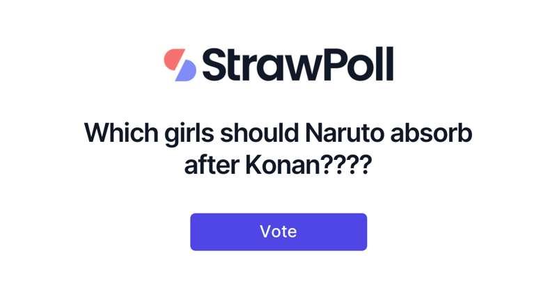Which girls should Naruto absorb after Konan????
