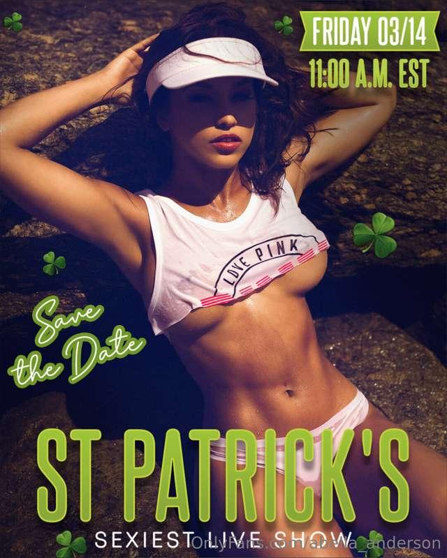 Save the date for this friday! ST PATRICK'S SEXIEST LIVE SHO..