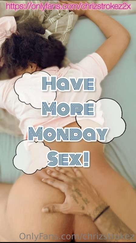 Make Monday’s About Sex Again! 🍆💦🍑💫🎥🤤