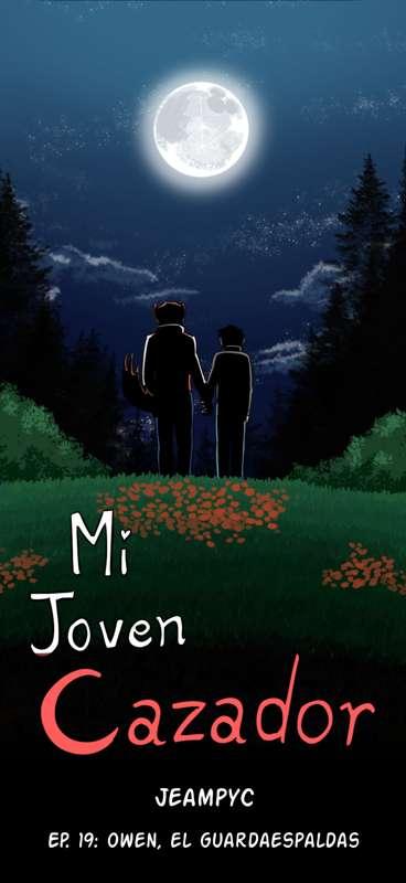 Mi Joven Cazador - Episodio 19 - Parte 1