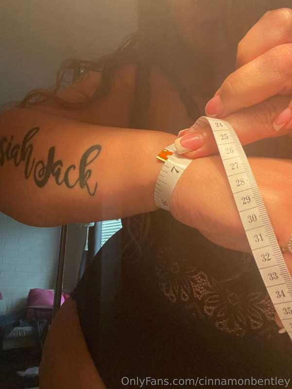 I did my measurements for you guys.. Wrist upper arm, bust a..