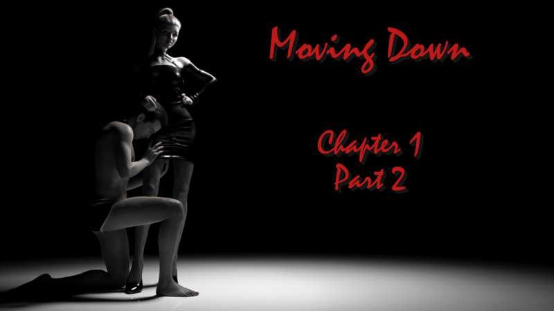 "Движение вниз" Глава 1 часть 2 || "Moving Down" Chapter 1 Part 2