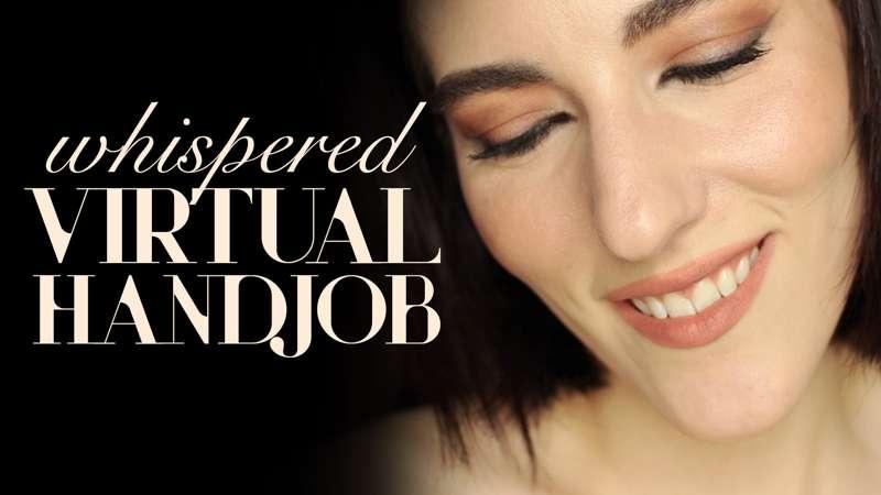 "Whispered Virtual Handjob"
I want to see how much you want ..