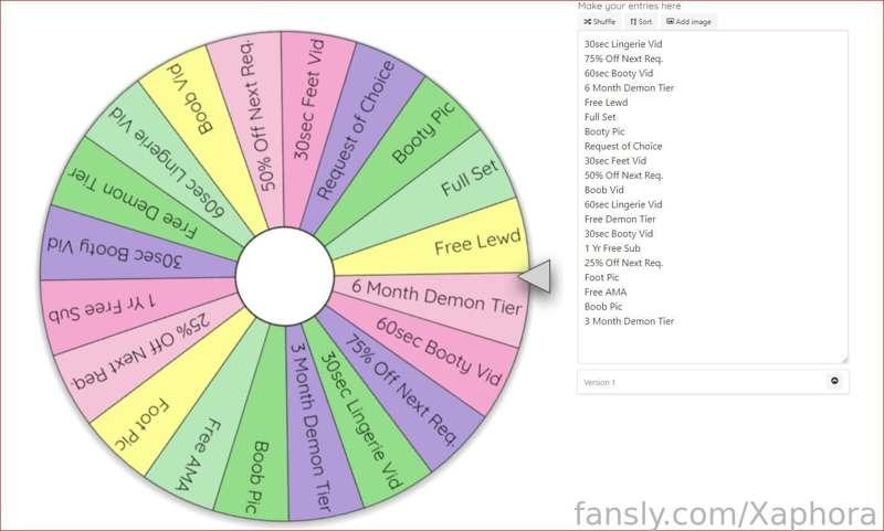 ♡ NEW SUBSCRIBER WHEEL SPIN-$20
Adding something fun and exciting to my requests for subbies! A wheel spin! ALSO...I will have a version of the wheel spin for FOLLOWERS and be changing DM permissions very soon! 👀
For $20, I spin this wheel and you get whatever it lands on! Prizes range from a lewd pic, a full set to even FREE subs! (All possible prizes will be listed at the bottom of this post)
♥ There are a few "rules" pertaining to some of these prizes as well! ♥
- If you are an Angel tier sub and land on a free Demon tier sub, you get the choice of receiving the gift link to use as your next resub OR 1 re-spin. Next prize you land on is what you get.
- Any prize that is a free subscription can ONLY be won once in a 6 month period. I will keep track of this! For example, say someone does 3 spins. A free Demon tier sub for 3 months, a free Demon tier for 1 month and a full photo set. That will be 4 months of a free Demon tier sub but those specific free sub prizes cant be won again for 6 months per that user. Yes, that means there IS a possibility of getting up to TEN months of an Demon tier for only $60..
- If you are an Angel tier sub, this is the only request you do not get 10% off of!
✦ Prize list: ✦
➳ 30sec Lingerie Vid
➳ 75% Off Next Req.
➳ 60sec Booty Vid
➳ 6 Month Demon Tier
➳ Free Lewd
➳ Full Set
➳ Booty Pic
➳ Request of Choice
➳ 30sec Feet Vid
➳ 50% Off Next Req.
➳ Boob Vid
➳ 60sec Lingerie Vid
➳ Free Demon Tier
➳ 30sec Booty Vid
➳ 1 Yr Free Sub
➳ 25% Off Next Req.
➳ Foot Pic
➳ Free AMA
➳ Boob Pic
➳ 3 Month Demon Tier
*AVAILABLE AS A REQUEST TO SUBS ONLY*