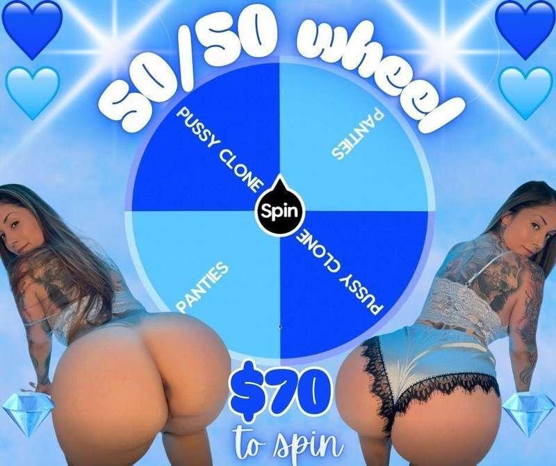 💎 BRAND NEW 50/50 WHEEL! 💎win either my panties OR my pussy ..