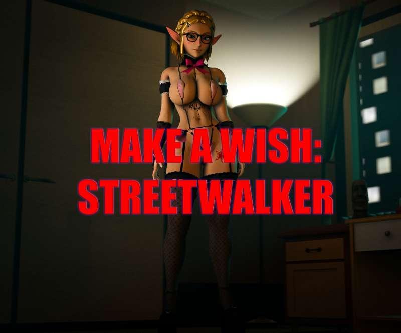 MAKE A WISH: STREETWALKER RELEASE (NEW LINK)