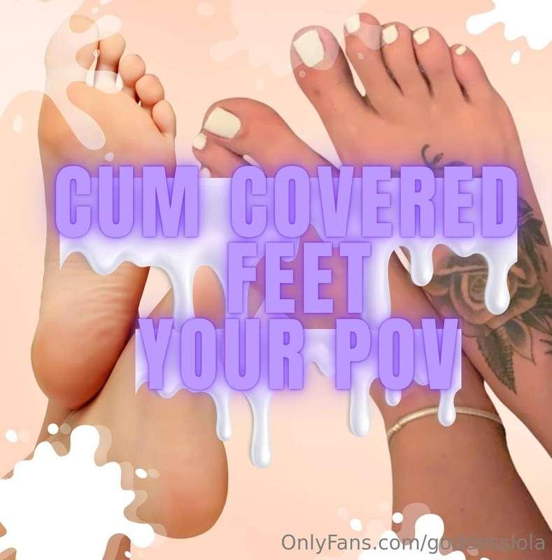 🦶🏼💧 CUM COVERED FEET - YOUR POV 💧🦶🏼Since you’ve been a good ..
