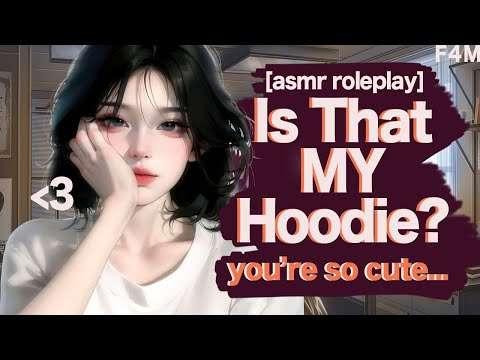 Assertive GF Finds You Asleep In Her Hoodie [sweet] [relationship reassurance] asmr rp