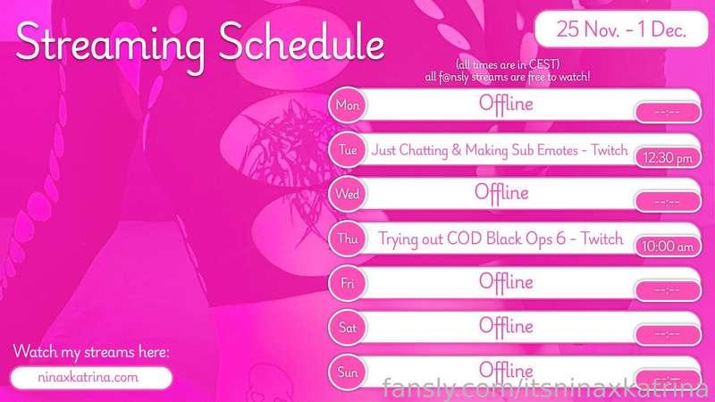 stream schedule for this week!! hope to see u on stream! &lt;3

twitch.tv/ninaxkatrina