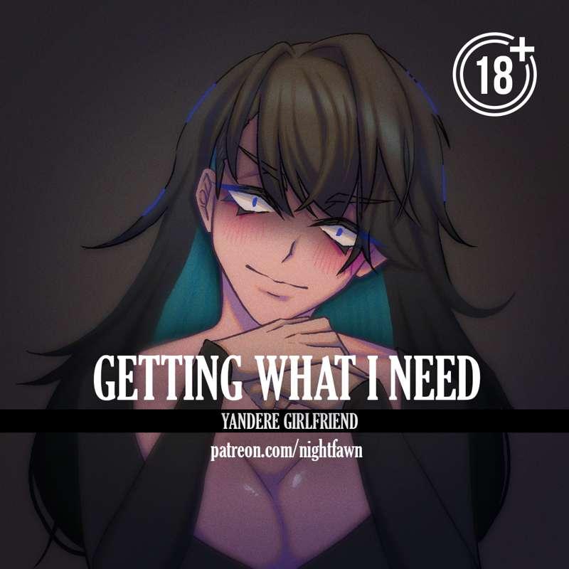 Getting What I Need