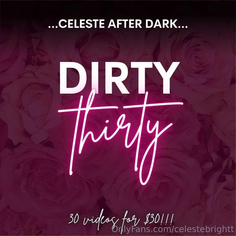 DIRTY 30!!! In your dms NOW 😈