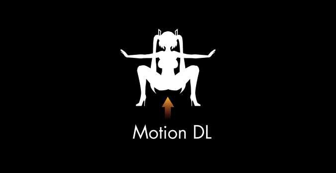 10.[おじゃま虫]MotionDL