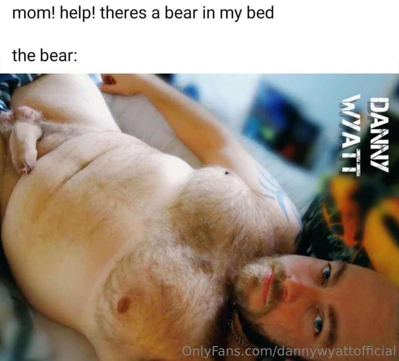 There’s a bear in your bed! 😜