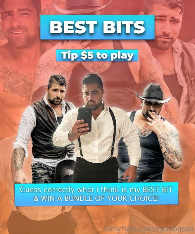 BEST BITS  Play and win a priceless giftOnly $5 to start the..
