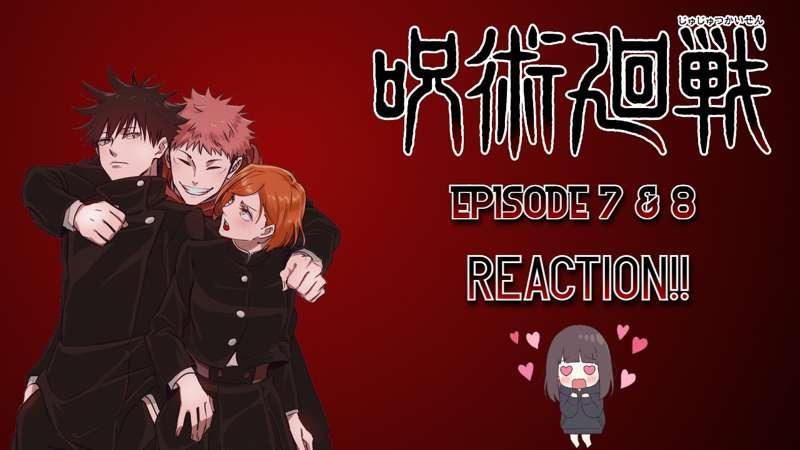 [Full length] Jujutsu Kaisen 7 - 8