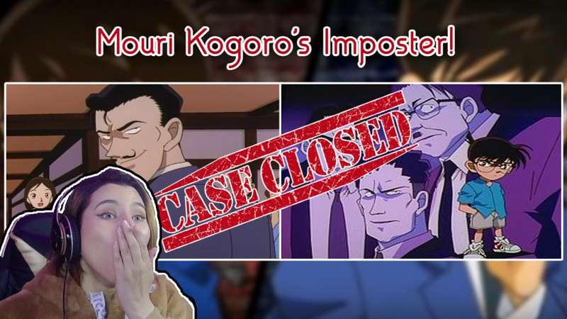 Detective Conan Reaction: Episode 243,244 - Mouri Kogoro's Imposter -