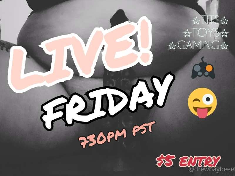 Make me CUM this Friday! 
I'll be showing tits for tips, pla..