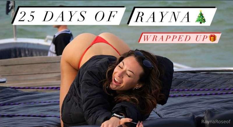 Check your DMs for ***25 days of Rayna🎄*** **wrapped up!!**