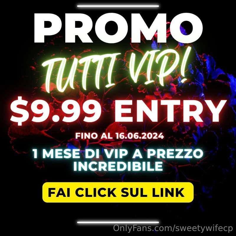 🎁 PER TUTTA LA SETTIMANA PREZZO SCONTATO INGRESSO ViP a 9.99..