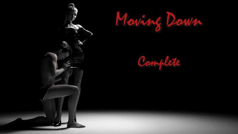 "Moving Down" [Complete]