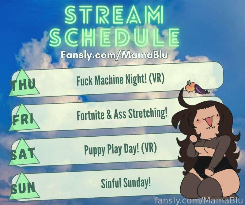 This weeks schedule! All streams will start at 11PM EST! &gt;v